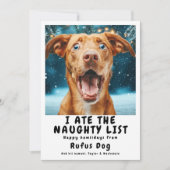 Ik heb de Naughty List Dog kerstfoto opgegeten Feestdagenkaart (Voorkant)