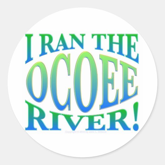 Ik heb de Ocoee rivier gerund Ronde Sticker (Voorkant)