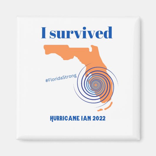 Ik heb de orkaan Ian 2022 Florida sterk overleefd Magneet (Voorkant)