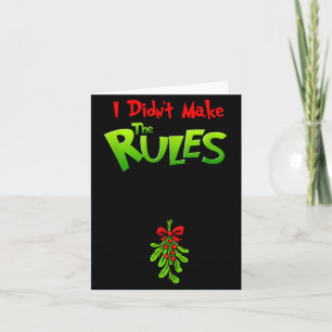 Ik Heb De Regels Niet Gemaakt - Stoute Kerstdagen Kaart
