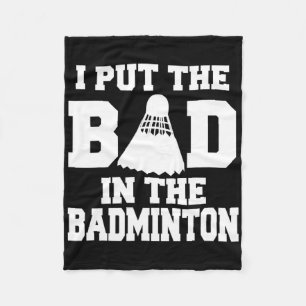 Ik heb de slechte in badminton grappige badmintons fleece deken
