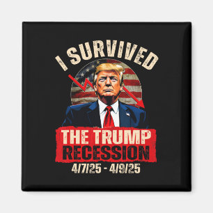 Ik heb de Trump-recessie overleefd 4725 4925 Trump Magneet
