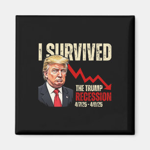 Ik heb de Trump-recessie overleefd 4725 4925 Trump Magneet