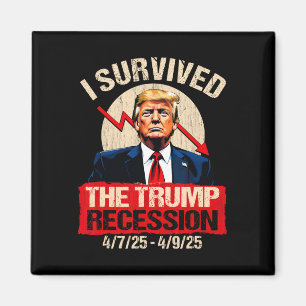 Ik heb de Trump-recessie overleefd 4725 4925 Trump Magneet