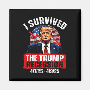 Ik heb de Trump-recessie overleefd 4725 4925 Trump Magneet