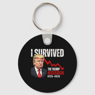 Ik heb de Trump-recessie overleefd 4725 4925 Trump Sleutelhanger