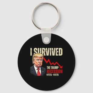 Ik heb de Trump-recessie overleefd 4725 4925 Trump Sleutelhanger