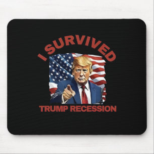 Ik heb de Trump-recessie overleefd 4 7 25 - 4 9 25 Muismat