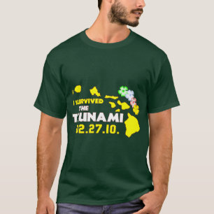 Ik heb de tsunami van zaterdag overleefd t-shirt