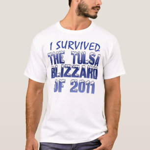 Ik heb de Tulsa Blizzard overleefd T-shirt