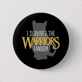 Ik heb de Warriors Fandom overleefd - 2,5-inch But Ronde Button 5,7 Cm