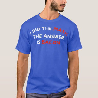 Ik heb de Wiskunde gedaan... het antwoord is... T-shirt