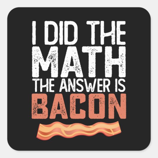 Ik heb de Wiskunde gedaan... Vierkante Sticker (Voorkant)