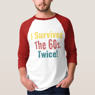 Ik heb de zestig tweeën overleefd - zestigjarig T- T-shirt