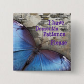 Ik heb dementie: geduld alstublieft vierkante button 5,1 cm (Voorkant)