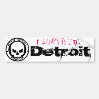 Ik heb Detroit overleefd Bumpersticker