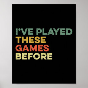 Ik Heb Deze Spellen Al Gespeeld Meme Grappige Game Poster