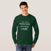 Ik heb deze spieren code schrijven grappige coder t-shirt (Voorkant volledig)