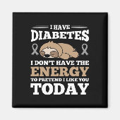 Ik heb diabetes die ik niet heb. magneet (Voorkant)