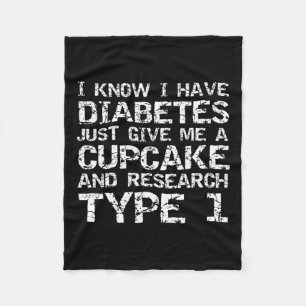 Ik heb diabetes geef me gewoon een cupcake en onde fleece deken