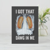 Ik heb die Dawg in me Grappige Xray Hotdog 4 juli Kaart (Staand voorkant)