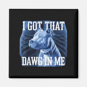Ik heb die Dawg in mijn Xray Pitbull ironische mem Magneet