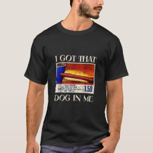 Ik heb die hond in me Grappig Hot Dog Womens Manne T-shirt