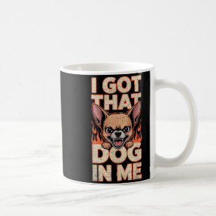 Ik Heb Die Hond In Me Grappige Chihuahua Liefhebbe Koffiemok