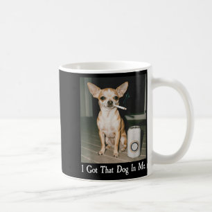 Ik Heb Die Hond In Me Grappige Hond Chihuahua Lief Koffiemok
