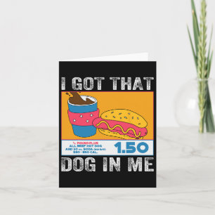 Ik Heb Die Hond In Me Grappige Hot Dog Combo 4 Jul Kaart