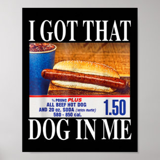 Ik Heb Die Hond In Me Grappige Hotdogs Combo 4 Jul Poster