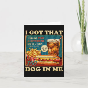 Ik Heb Die Hond In Me Grappige Hotdogs Combo 4e Ju Kaart