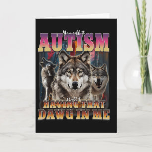 Ik Heb Die Hond In Me Wolven 90s Autisme Bewustzij Kaart