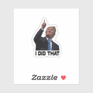 Ik heb die sticker van Trump gedaan