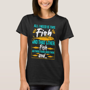 Ik heb die vis en dat andere zeedier nodig t-shirt