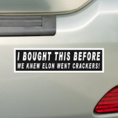Ik heb dit gekocht voordat we wisten dat Elon Crac Bumpersticker (Op auto)