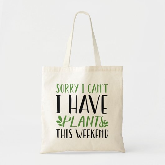 Ik heb dit weekend Planten Tote Bag (Voorkant)