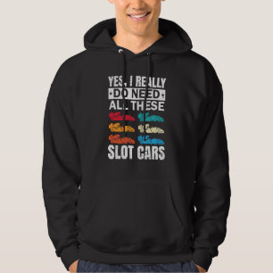 Ik heb echt al deze speelgoed RC-autobaan raceauto Hoodie