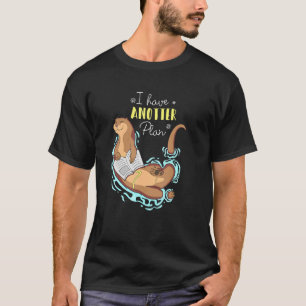 Ik heb een ander plan voor andere woordspelingen t-shirt