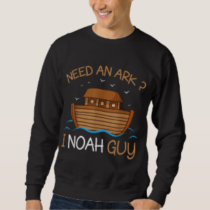 Ik heb een ark nodig die ik Noah Guy Funny Biblica Trui