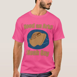 Ik heb een ark nodig. t-shirt
