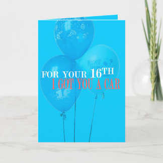 Ik heb een auto voor je 16e verjaardag Kaart
