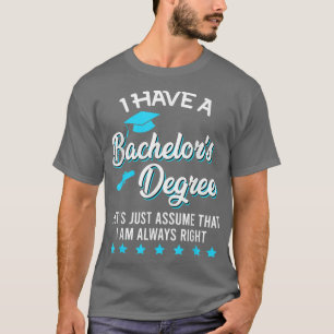 Ik heb een bachelor S-graad en altijd in de rechte T-shirt