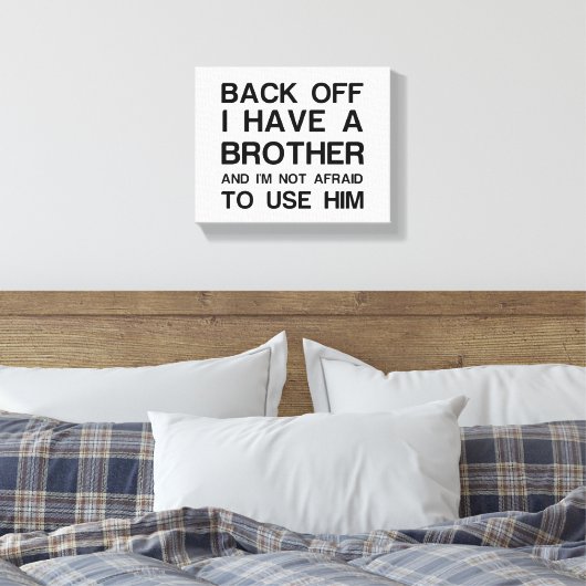 IK HEB EEN BROER. CANVAS AFDRUK (Insitu (Slaapkamer))
