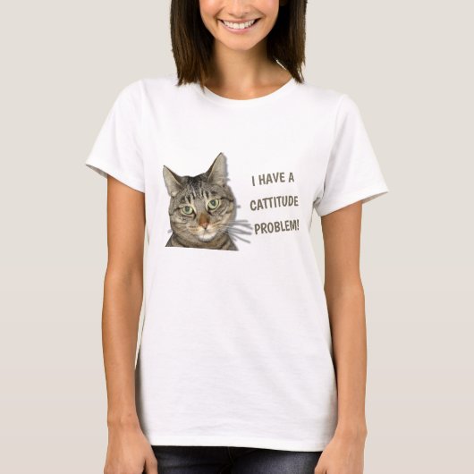 Ik heb een cattitude-probleem. t-shirt (Voorkant)