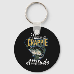Ik heb een Crappie Attitude Gevist Sleutelhanger