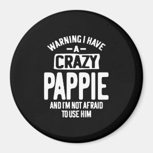 Ik heb een Crazy Pappie vader opa Gift Magneet