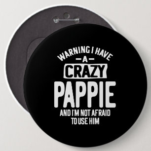 Ik heb een Crazy Pappie vader opa Gift Ronde Button 6,0 Cm