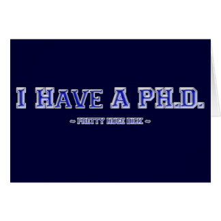 Ik heb een doctoraat. ~  grote dik ~