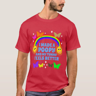 Ik heb een drol gemaakt en mijn buik voelt beter G T-shirt